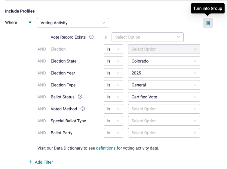 An example screenshot shows the option to Turn Into Group. The filters for vote activity are filled in for Election State is Colorado, Election year is 2025 Election Type is General, and Ballot Status is Certified Vote.