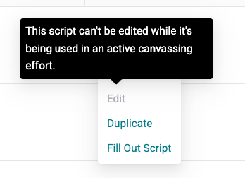 A screenshot of an options for a published script. Edit is grey. There is a note from hovering on edit that "this script can't be edited while it's being used in an active canvassing effort."