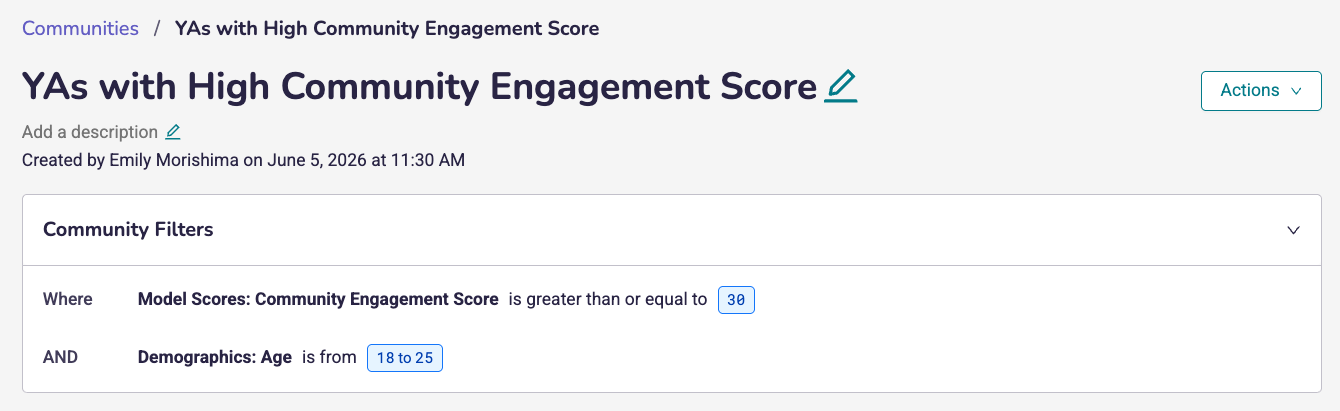 A screenshot of the criteria for a community which includes the model score for community engagement is greater or equal to 30 and the demographics age is from 18 to 25.